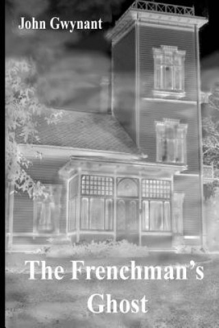 The Frenchman's Ghost