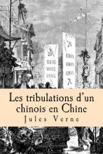 Les tribulations d'un chinois en Chine