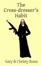 The Cross-dresser's Habit