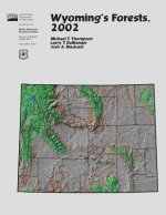 Wyoming's Forests, 2002