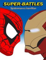 Super-Battles: Spider-Man v/s Ironman