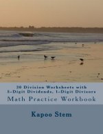 30 Division Worksheets with 5-Digit Dividends, 1-Digit Divisors: Math Practice Workbook