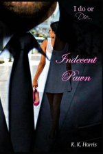 Indecent Pawn: What price is too high to pay for another person's debt?
