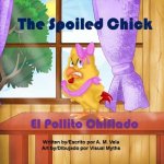 The Spoiled Chick: El Pollito Chiflado