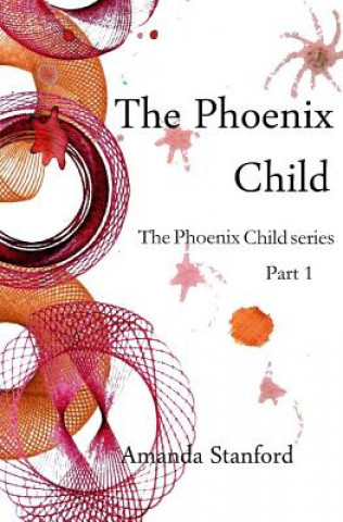 The Phoenix Child