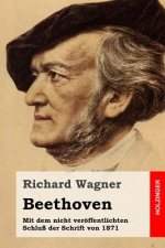 Beethoven: Mit dem nicht veröffentlichten Schluß der Schrift von 1871