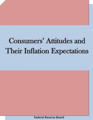 Consumers' Attitudes and Their Inflation Expectations