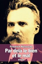 Par del? le bien et le mal: Prélude d'une philosophie de l'avenir