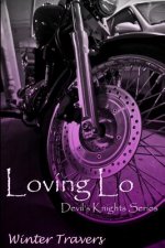 Loving Lo: : Devil's Knights Series