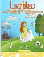 Lucy Mills: and the Case of the Missing Tooth Fairy