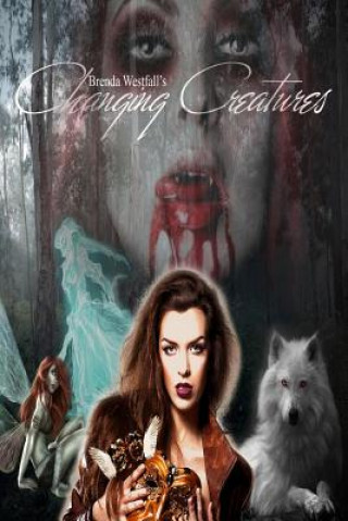 Changing Creatures