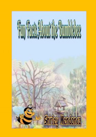 Fun Facts About the Bumblebee
