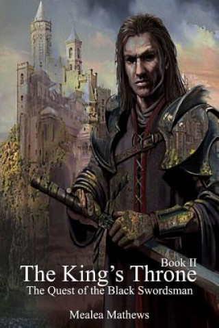 The King's Throne: The Quest of the Black Swordsman