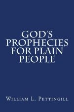 God's Prophecies for Plain People