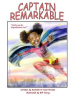 Captain Remarkable (storybook): Girls can be Superheroes too!