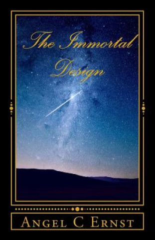 The Immortal Design