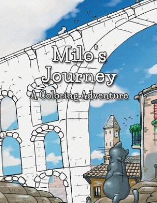 Milo's Journey: A Coloring / Painting book featuring the original illustrations from 'Milo & Ze'.