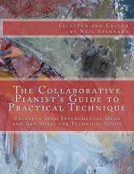 The Collaborative Pianist's guide to Practical Technique: Excerpts from Instrumental Duos and Art Songs for Technical Study
