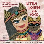 Little Louise And Coco: The Secret Of The Mysterious Medallion