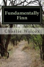 Fundamentally Finn: Finn's all right; the world's all wrong.