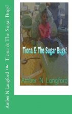 Tiona & The Sugar Bugs!