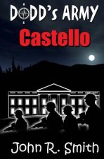 Dodd's Army: Castello