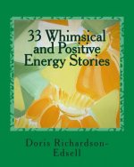 33 Whimsical and Positive Energy Stories: To pick up your mood and lift your spirit