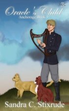 Oracle's Child: Anchorage Book 5