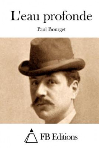 L'eau profonde