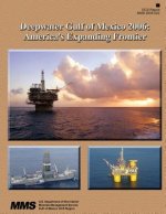 Deepwater Gulf of Mexico 2006: America's Expanding Frontier