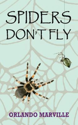 Spiders Don't Fly