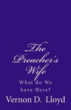 The Preacher's Wife: What do We have Here?
