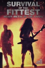 Survival of the Fittest: Heavy Metal in the 1990's