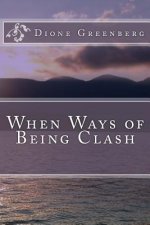When Ways of Being Clash