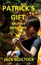 Patrick's Gift (Another Adventure): Another Adventure