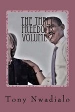 The Three Freedoms Volume 2: Entrepreneur For God
