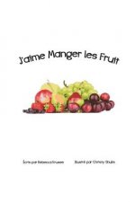 J'aime Manger Les Fruit