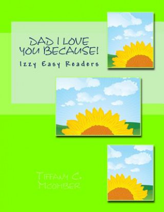 Dad I Love You Because!: The Izzy Series