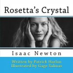 Rosetta's Crystal: Isaac Newton