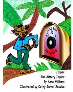 Jasper The Jittery Jaguar