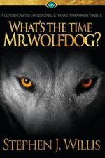What's the Time Mr. Wolfdog?