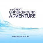 The Great Underground Adventure