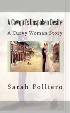 A Cowgirl's Unspoken Desire: A Curvy Woman Story