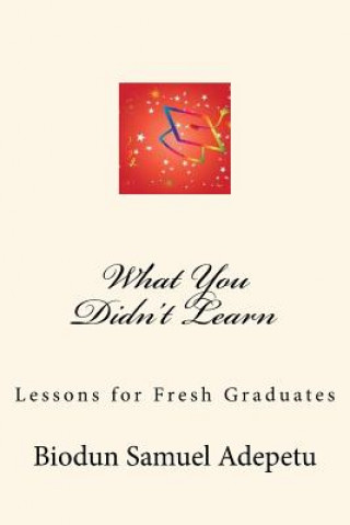 What You Didn't Learn