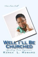 Well I'll Be Churched: 
