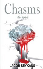Chasms: Relapse