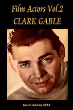 Film Actors Vol.2 Clark Gable: Part 1