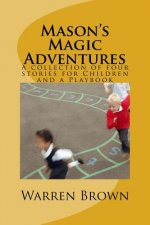 Mason's Magic Adventures