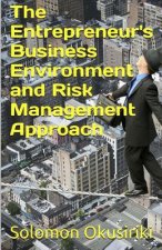 The Entrepreneur's Business Environment and Risk Management Approach