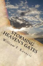Storming Heaven's Gates: : Seeking Revival by Seeking the Face of God